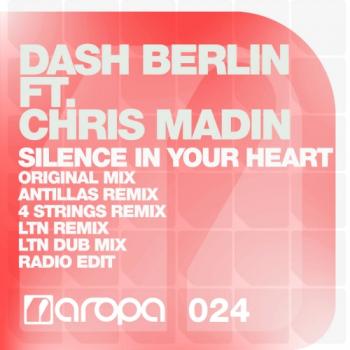 Dash Berlin ft. Chris Madin - Silence In Your Heart