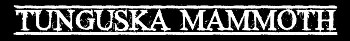 Постер Tunguska Mammoth - Tunguska Mammoth Tunguska Mammoth - Tunguska Mammoth