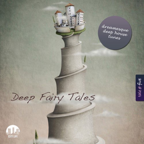 VA - Deep Fairy Tales Vol 1-6: Dreamesque Deep House Tunes 