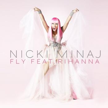 Nicki Minaj ft. Rihanna - Fly