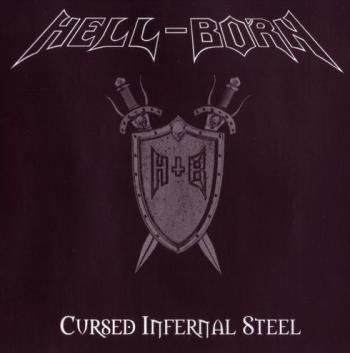 Hell-Born - Cursed Infernal Steel