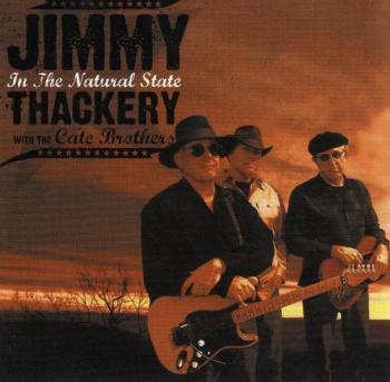 Jimmy Thackery with the Cate Brothers-In The Natural State