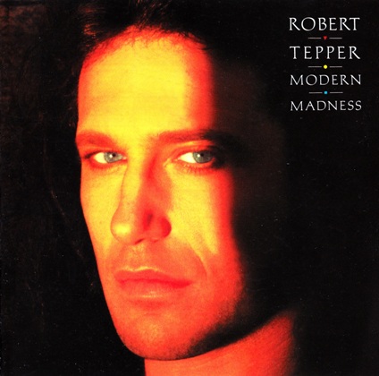 Robert Tepper - No Easy Way Out Modern Madness 