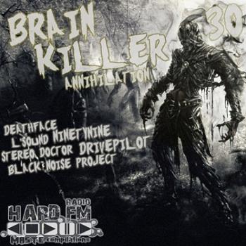 VA - Brain Killer 30 Annihilation