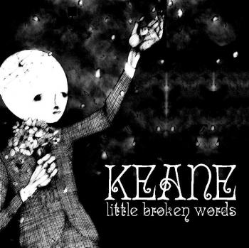 Keane - Little Broken Words (2007)