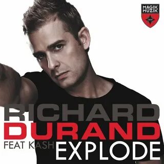 Richard Durand feat. Kash - Explode