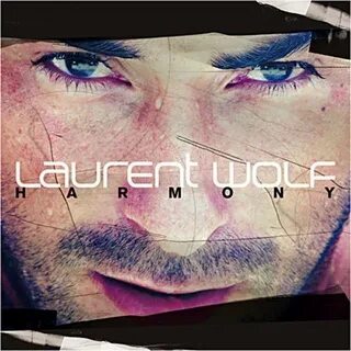 Laurent Wolf - Harmony