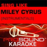 Miley Cyrus and Hannah Montana -  