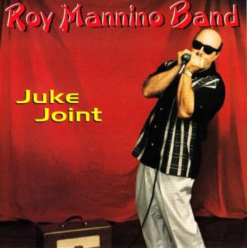 Roy Mannino Band - Juke Joint