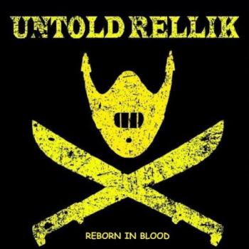 Untold Rellik - Reborn In Blood