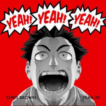Chris Brown - Yeah 3x