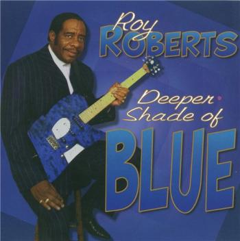 Roy Roberts - Deeper Shade of Blue