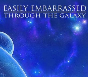 Easily Embarrassed - Through the Galaxy EP