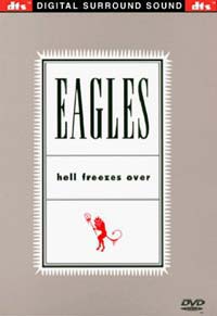 Eagles -Hell Freezes Over