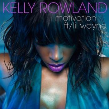 Kelly Rowland ft. Lil Wayne - Motivation