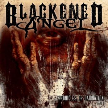 Blackened Angel - Chronicles of Damnation, Pt. 1