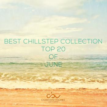 VA - Best Chillstep Collection (June 2013)