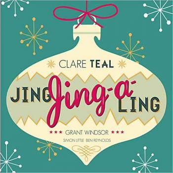 Clare Teal - Jing, Jing-A-Ling
