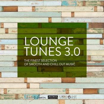 VA - Lounge Tunes 3.0: The Finest Selection of Smooth and Chill Out Music