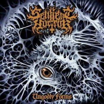 Sentient Horror - Ungodly Forms