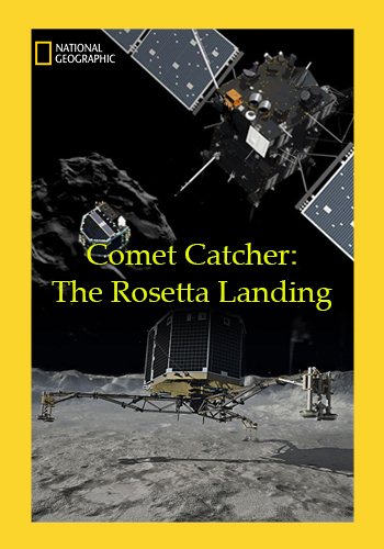  :   / Comet Catcher: The Rosetta Landing VO