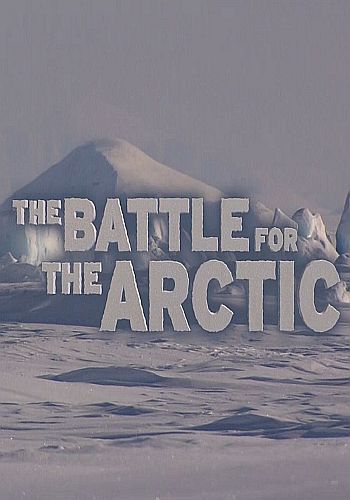    / The Battle for the Arctic DVO