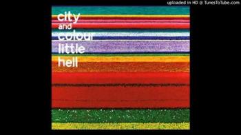 City and Colour - Little Hell