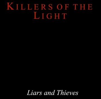 Killers Of The Light - Liars And Thieves