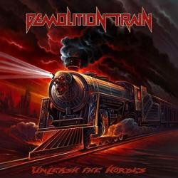 Demolition Train - Unleash The Hordes