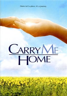    / Carry Me Home