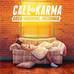 Call It Karma - Good Morning, Insomnia [EP]