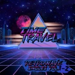 Time Travel - Retrowave Singles Vol.1-2