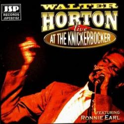 Walter Horton - Live at the Knickerbocker 1980-1998
