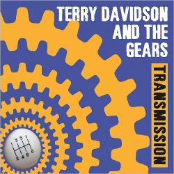 Terry Davidson The Gears - Transmission