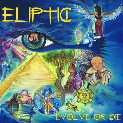Eliptic - Evolve Or Die