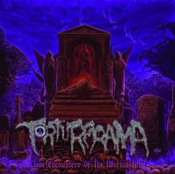 Torturerama - Close Encounters Of The Morbid Kind