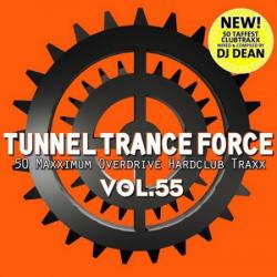 VA - Tunnel Trance Force Vol.55