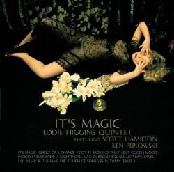 Eddie Higgins Quintet - It's Magic