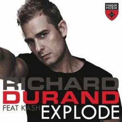 Richard Durand feat. Kash - Explode