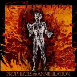 Cholera Prophecies Of Annihilation