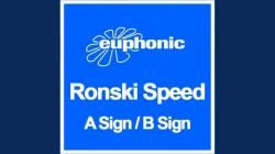 Ronski Speed - A Sign, B Sign