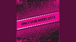VA - Only Dub Mixes 2012