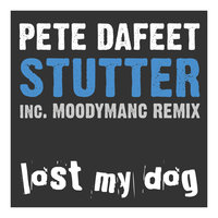 Pete Dafeet Stutter