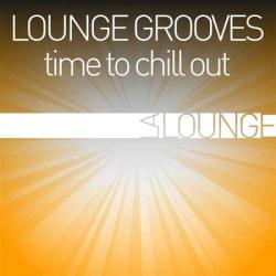 VA - Lounge Grooves: Time to Chill Out