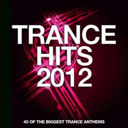 VA - Trance Hits 2012: 40 Of The Biggest Trance Anthems