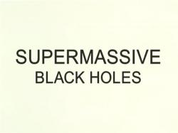 BBC:    / BBC: Supermassive black holes