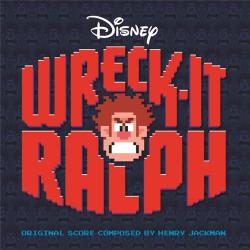 OST  / Wreck-It Ralph