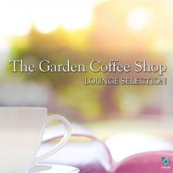 VA - The Garden Coffee Shop. Lounge Selection