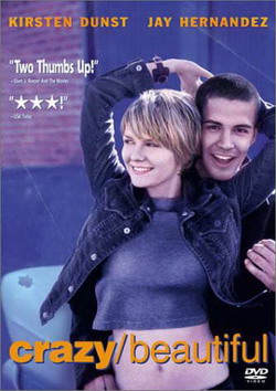    / Crazy and Beautiful