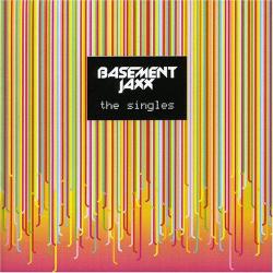 Basement Jaxx - The Singles